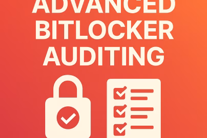 Advanced BitLocker Auditing