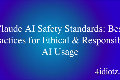 Claude AI Safety Standards: Best Practices for Ethical & Responsible AI Usage