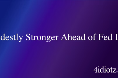 Modestly Stronger Ahead of Fed Day