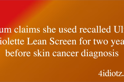 Mum claims she used recalled Ultra Violette Lean Screen for two years before skin cancer diagnosis