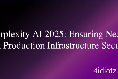 Perplexity AI 2025: Ensuring Next-Gen Production Infrastructure Security