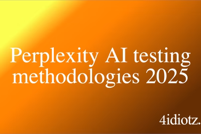 Perplexity AI testing methodologies 2025