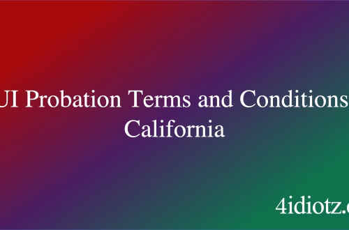 DUI Probation Terms and Conditions in California