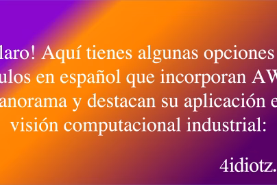 ¡Claro! Aquí tienes algunas opciones de títulos en español que incorporan AWS Panorama y destacan su aplicación en visión computacional industrial: