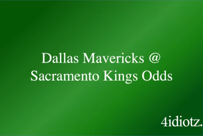 Dallas Mavericks @ Sacramento Kings Odds