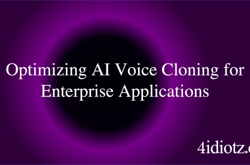 Optimizing AI Voice Cloning for Enterprise Applications