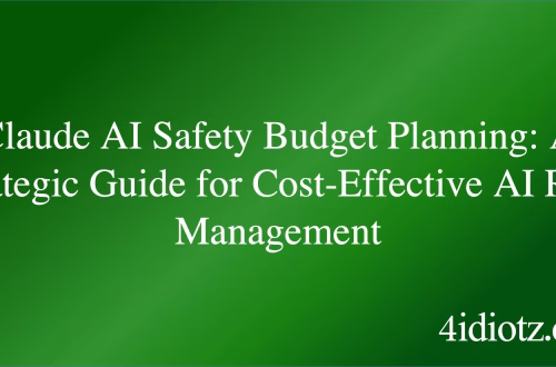 Claude AI Safety Budget Planning: A Strategic Guide for Cost-Effective AI Risk Management