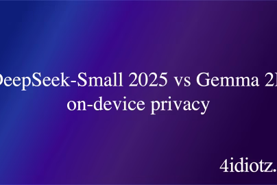 DeepSeek-Small 2025 vs Gemma 2B on-device privacy