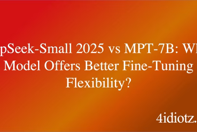 DeepSeek-Small 2025 vs MPT-7B: Which Model Offers Better Fine-Tuning Flexibility?