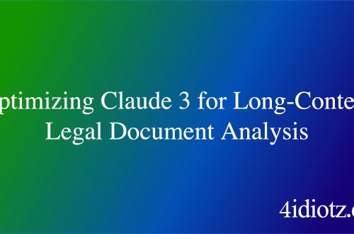 Optimizing Claude 3 for Long-Context Legal Document Analysis
